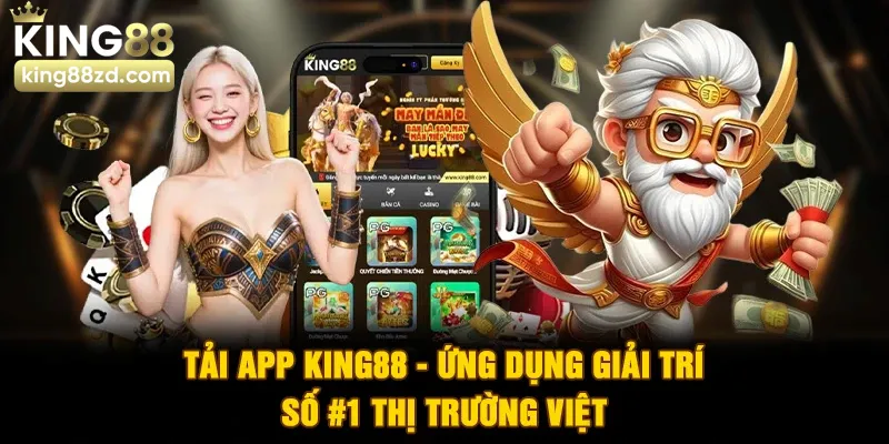 Hướng dẫn tải app King88 về điện thoại