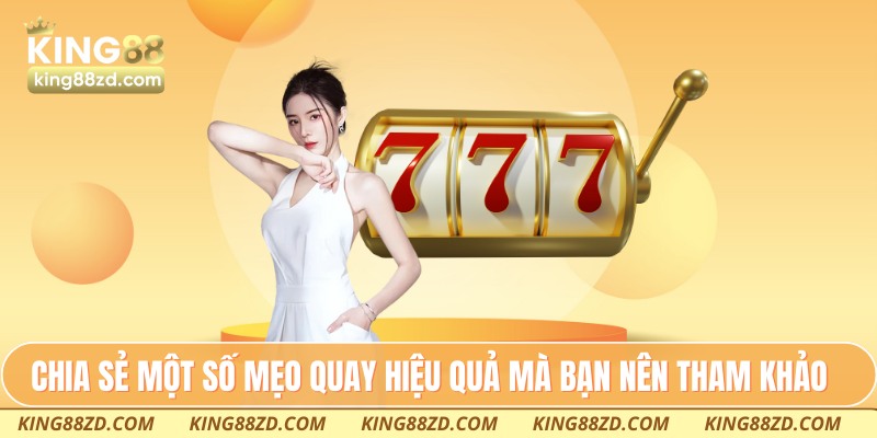 Chia sẻ một số mẹo quay hiệu quả mà bạn nên tham khảo