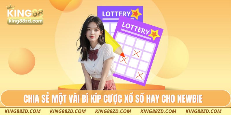 Chia sẻ một vài bí kíp cược xổ số hay cho newbie