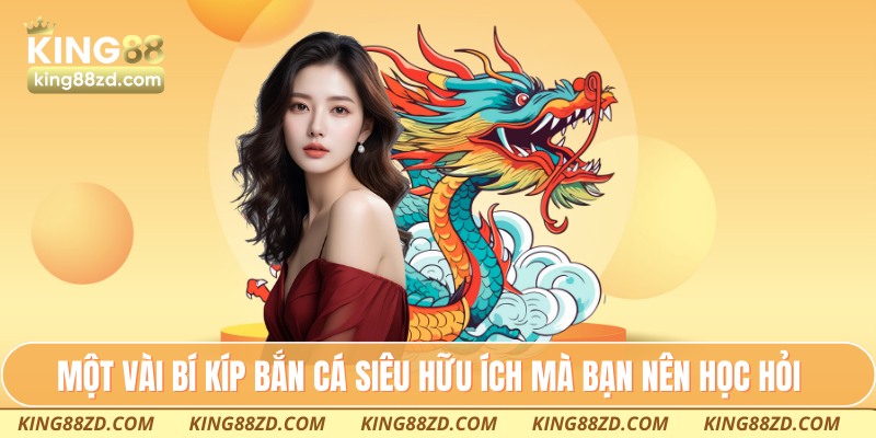 Một vài bí kíp bắn cá siêu hữu ích mà bạn nên học hỏi